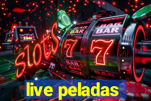 live peladas